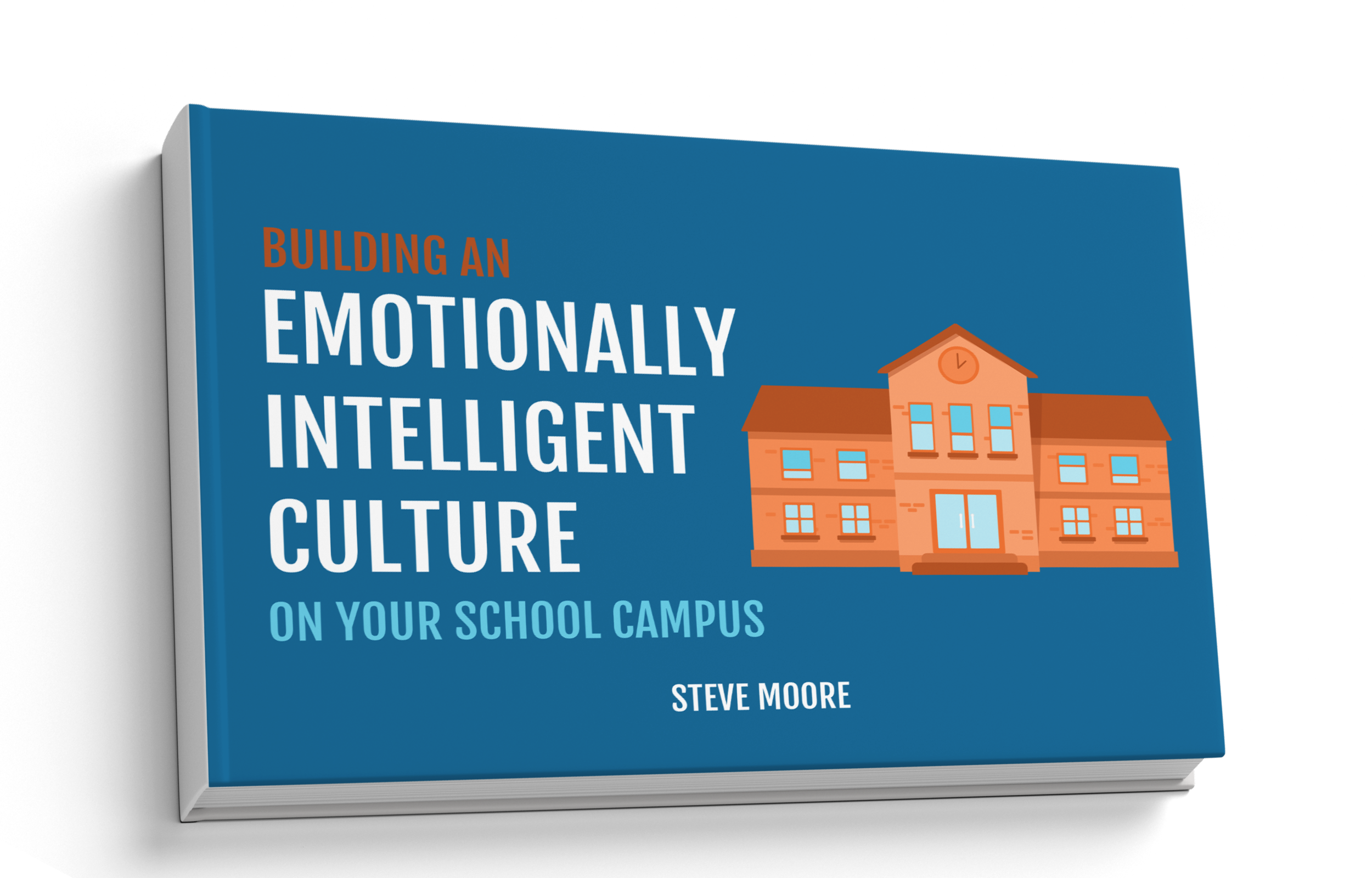 Building An Emotionally Intelligent Culture On Your School Campus Ebook